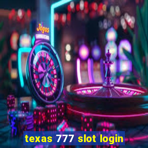 texas 777 slot login