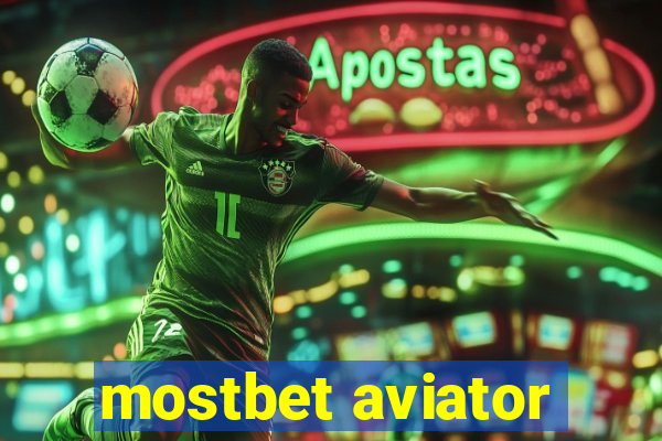 mostbet aviator