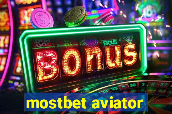 mostbet aviator