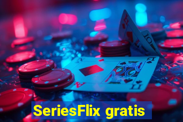 SeriesFlix gratis