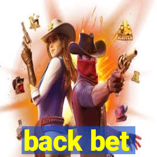 back bet