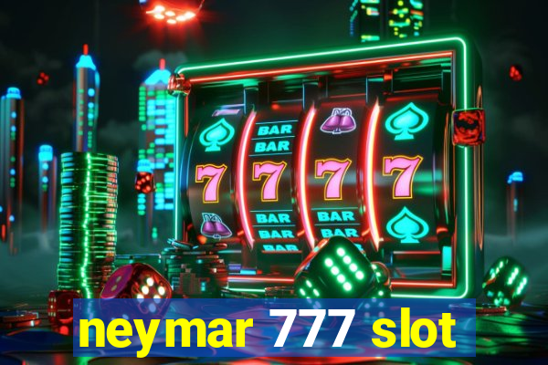 neymar 777 slot