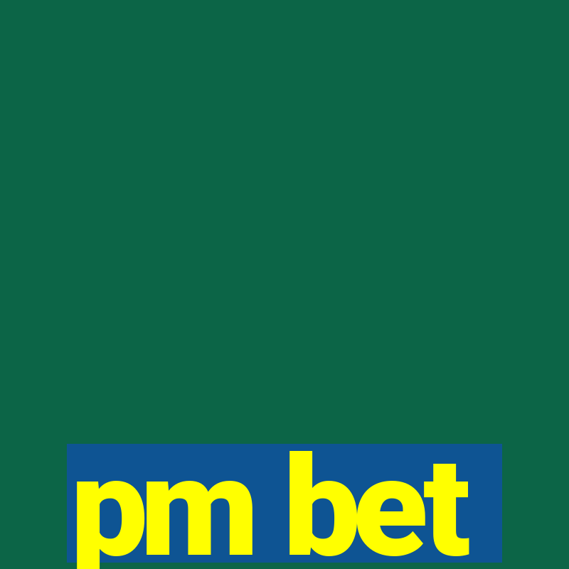 pm bet