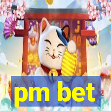 pm bet