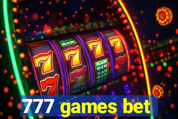 777 games bet