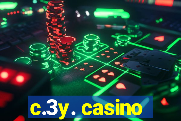 c.3y. casino