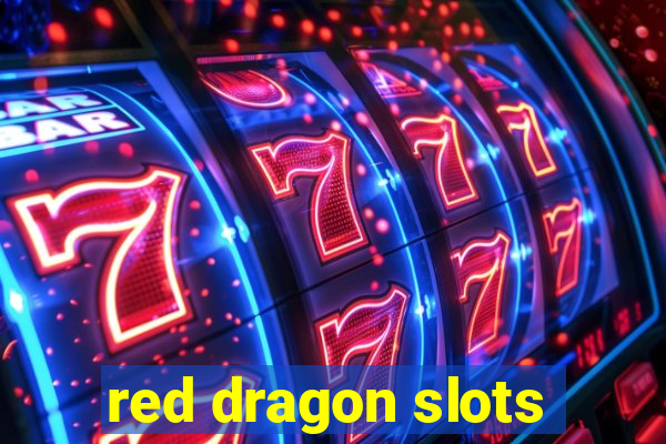 red dragon slots