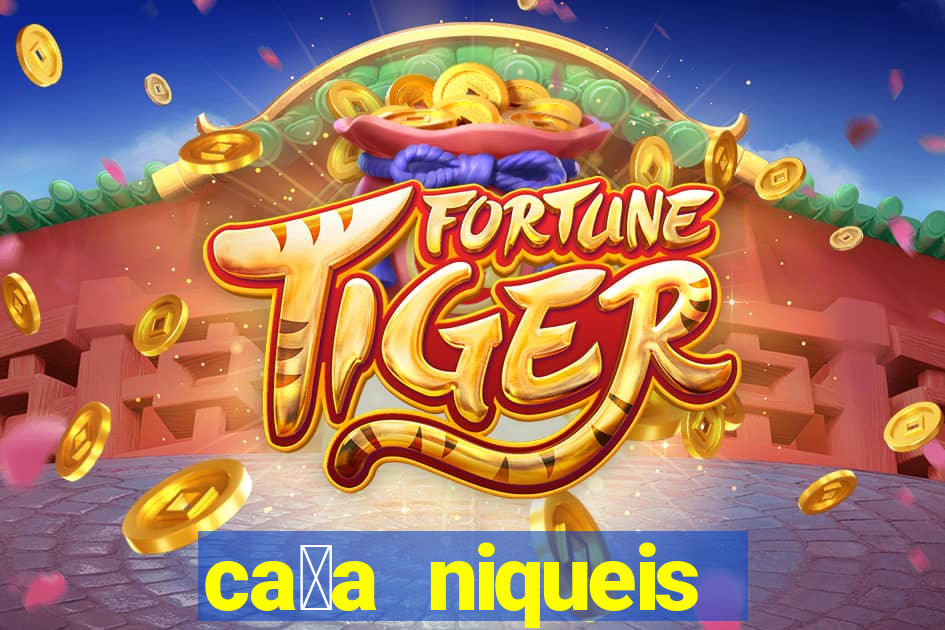 ca莽a niqueis gratis jogar