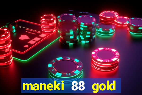 maneki 88 gold slot free