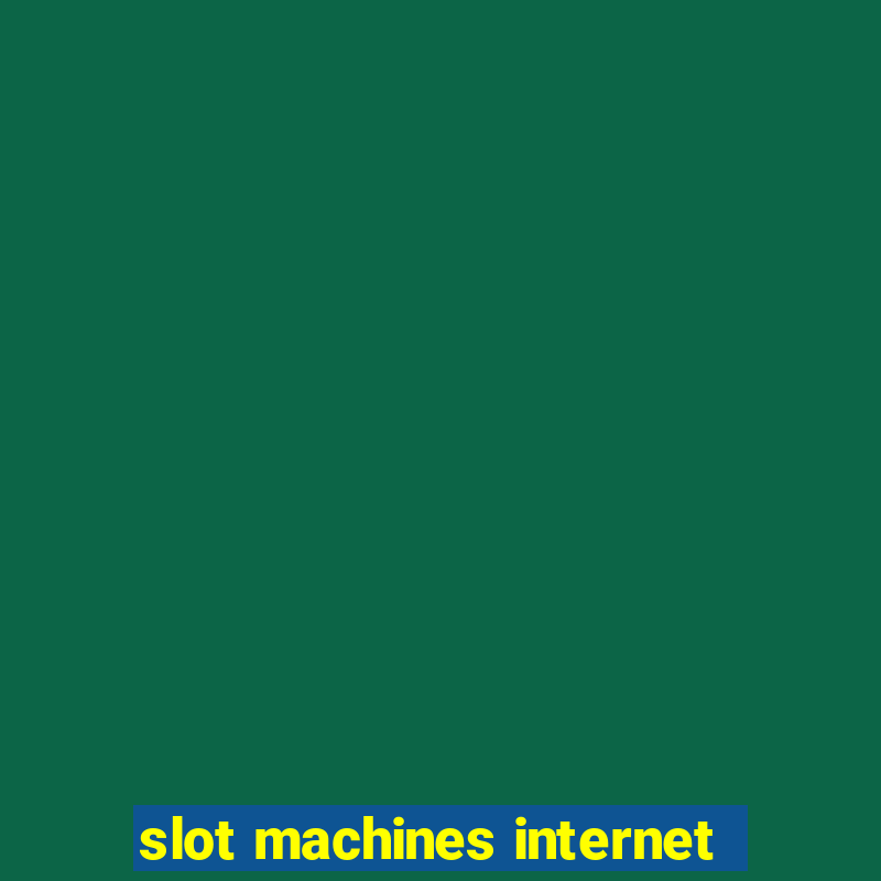 slot machines internet