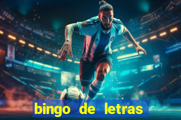 bingo de letras para imprimir colorido