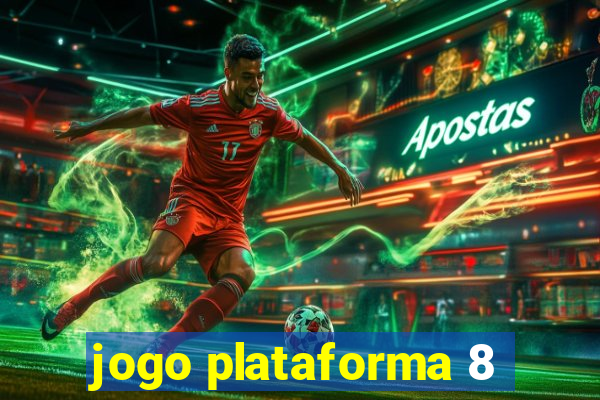 jogo plataforma 8