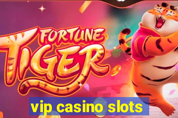 vip casino slots