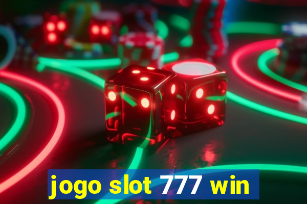 jogo slot 777 win