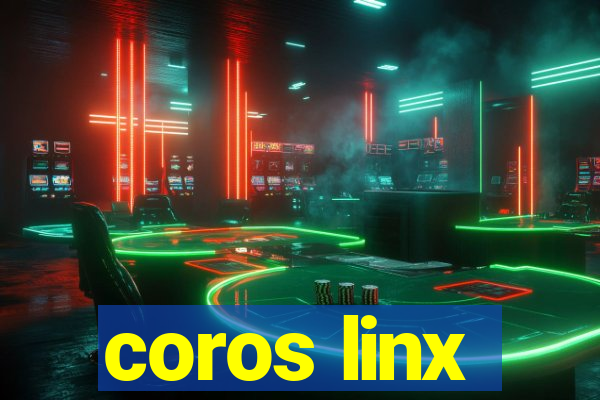 coros linx