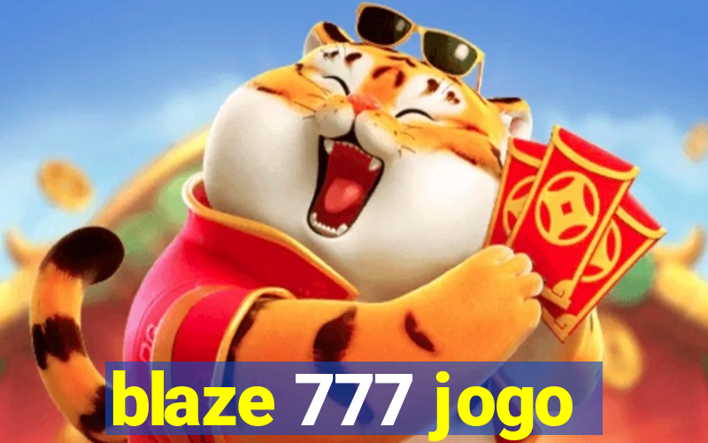 blaze 777 jogo