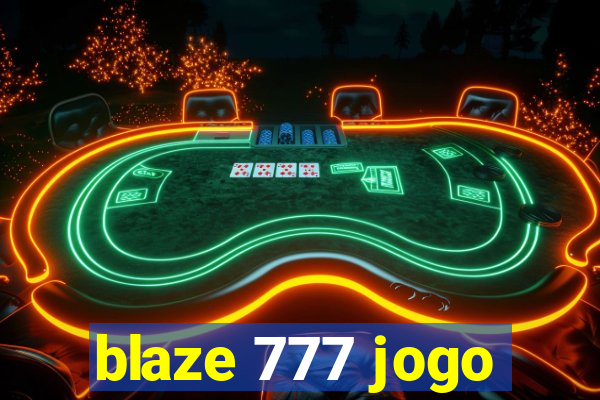 blaze 777 jogo