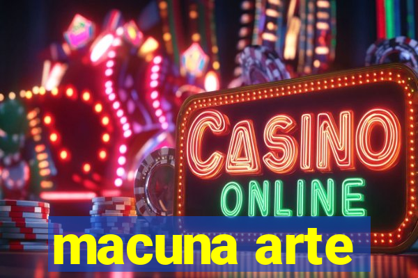 macuna arte