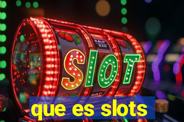 que es slots