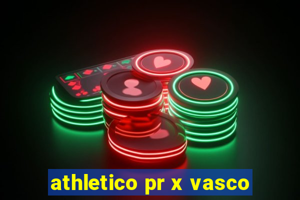 athletico pr x vasco