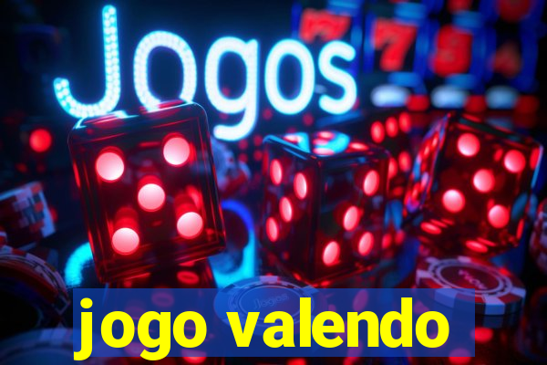 jogo valendo