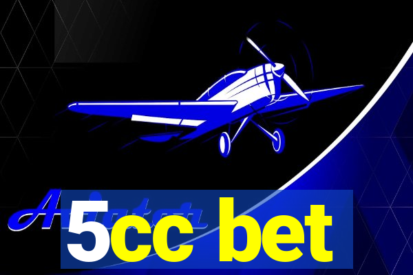 5cc bet