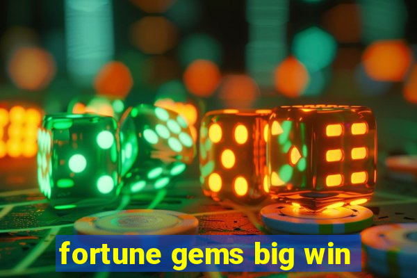 fortune gems big win