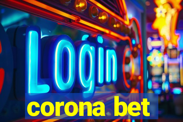 corona bet