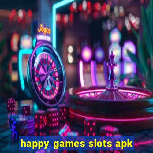 happy games slots apk