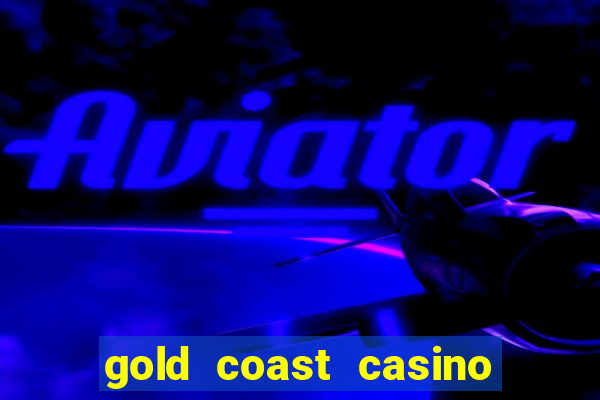 gold coast casino las vegas nv