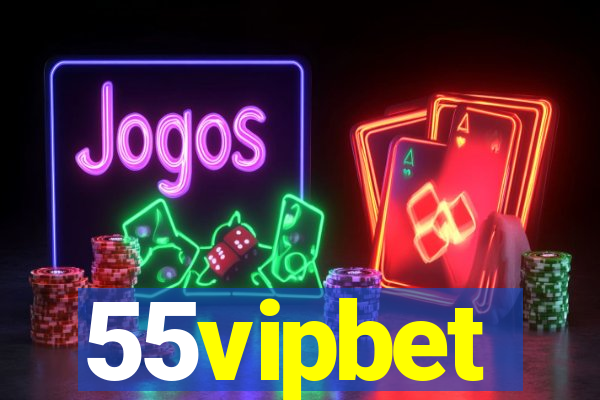 55vipbet