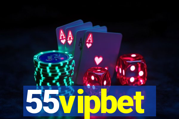 55vipbet