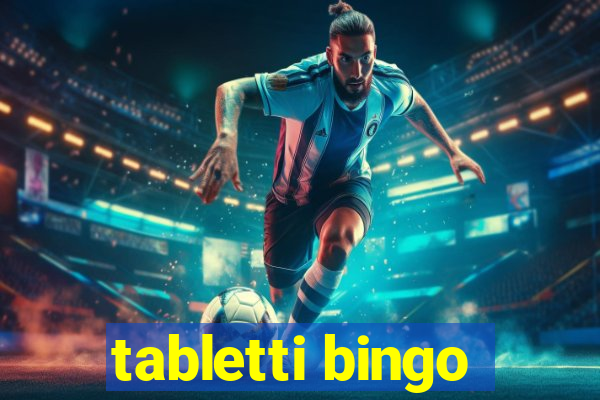 tabletti bingo