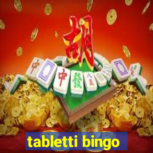 tabletti bingo