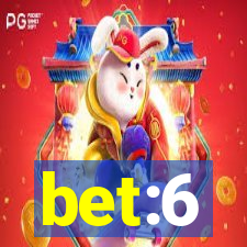 bet:6