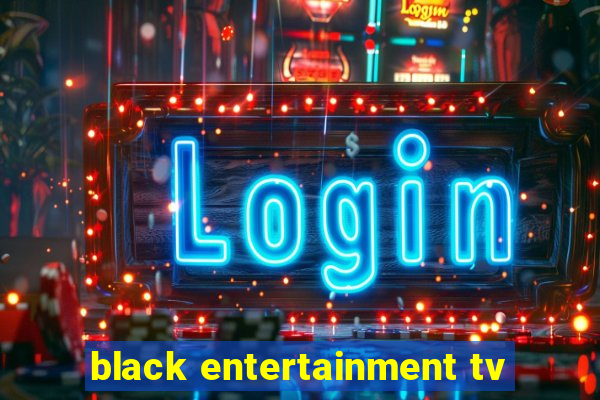 black entertainment tv