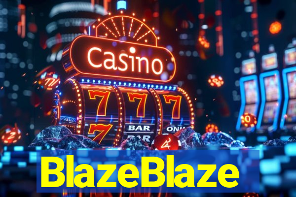 BlazeBlaze