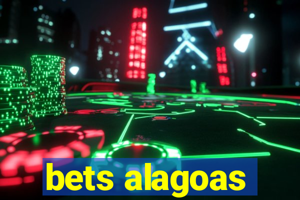 bets alagoas