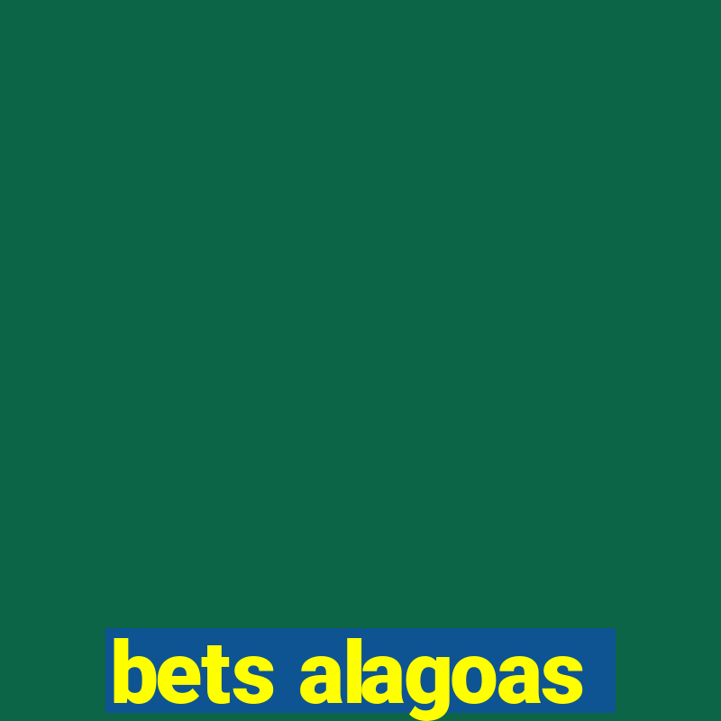 bets alagoas