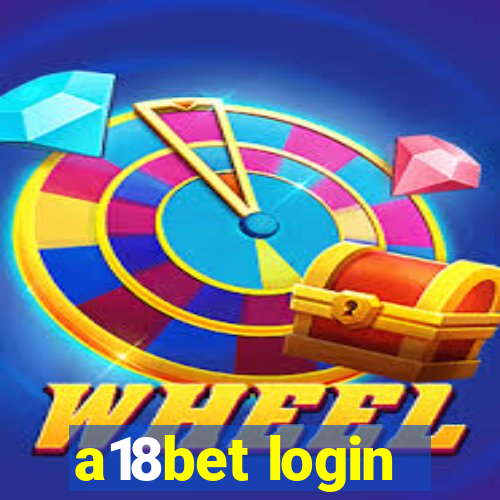 a18bet login