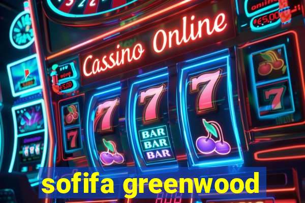 sofifa greenwood