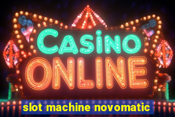 slot machine novomatic