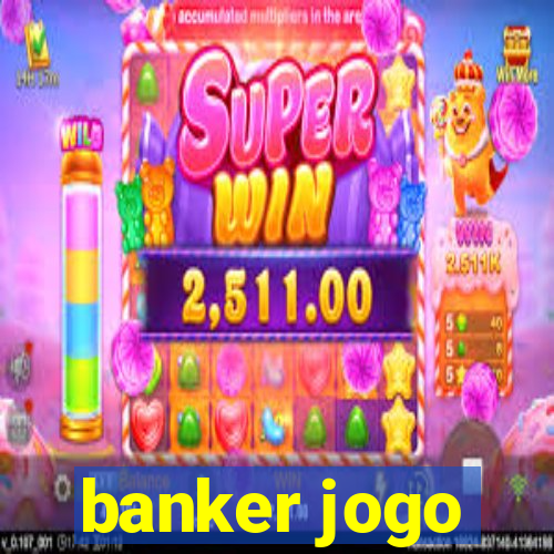 banker jogo