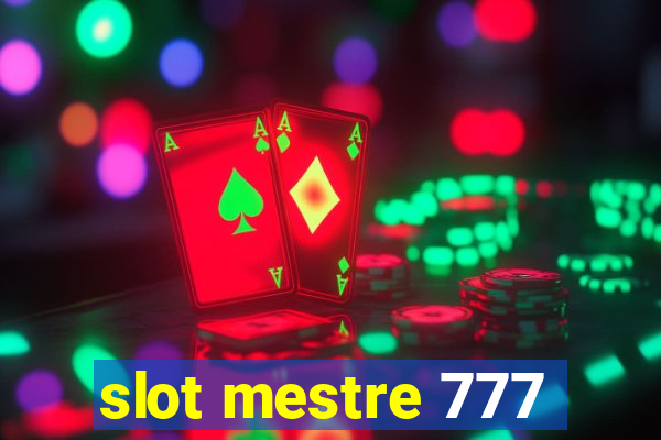 slot mestre 777