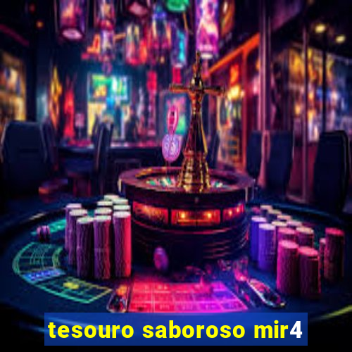 tesouro saboroso mir4