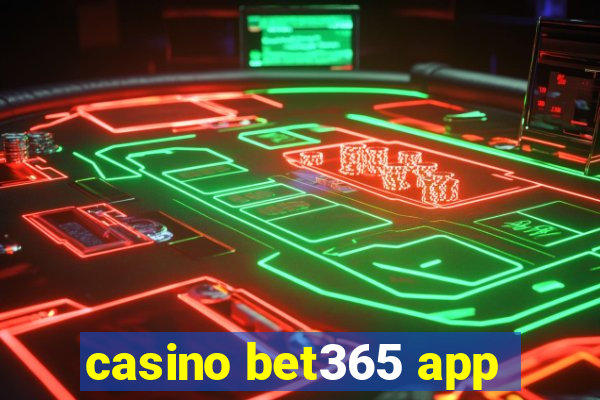 casino bet365 app