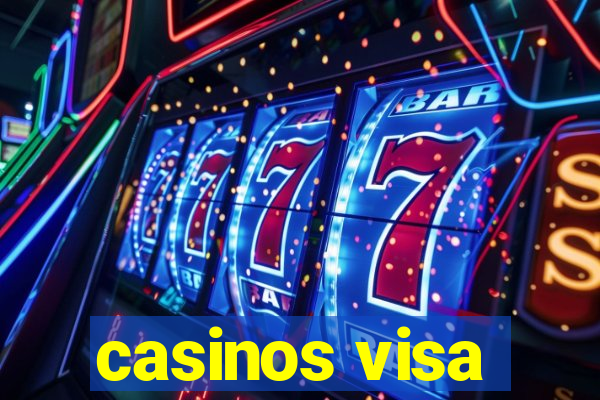 casinos visa