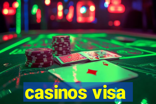 casinos visa