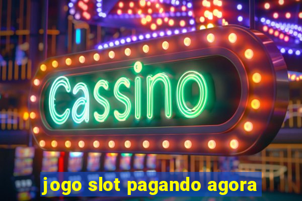 jogo slot pagando agora