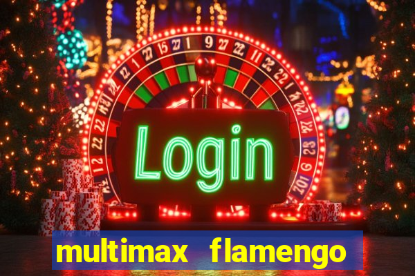 multimax flamengo ao vivo